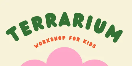 Kids Terrarium Workshop