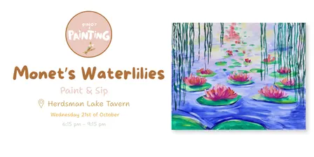 Monet's Waterlilies Paint & Sip @ Herdsman Lake Tavern