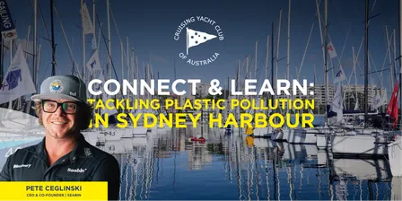 Connect & Learn: Tackling Plastic Pollution in Sydney Harbour with Seabin & CYCA