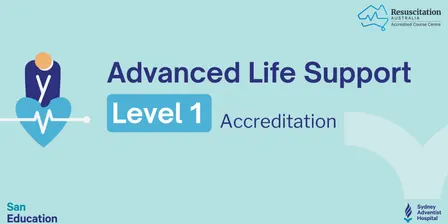 Advanced Life Support (ALS) - Level 1 Accreditation Training at Sydney Adventist Hospital