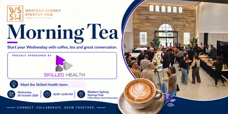 WSSH Morning Tea | Sponsored by Skilled Health