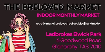 Sat 28 November 2026 The Preloved Market Ladbrokes Park Elwick