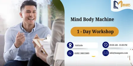 Mind Body Machine: 1 Day Holistic Health Training in Adelaide