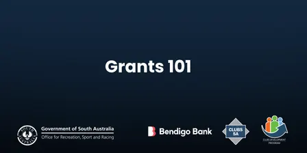 Grants 101 - Bendigo Bank Clubs SA Club Development Program