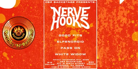 DBZ Backstage Presents: Nerve Hooks, Good Fits, Elfendroid, Pass on & White Window