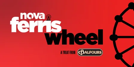 The Nova Ferris Wheel - a treat from Balfours