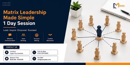 Matrix Leadership Made Simple – 1 Day Practical Training in Logan City