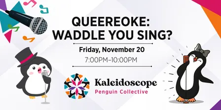Queereoke: Waddle You Sing?
