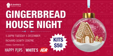 Gingerbread House Night 2026 St Andrew's Anglican College