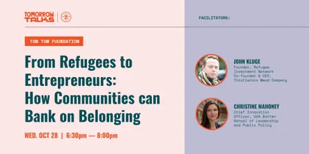 Tomorrow Talks | From Refugees to Entrepreneurs: How Communities can Bank on Belonging