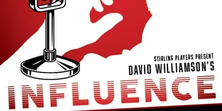 Stirling Players presents INFLUENCE