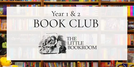 YEAR 1&2 BOOK CLUB - Term 4 2026 (Wednesdays)