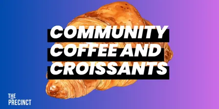 Precinct Community Coffee + Croissants
