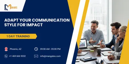 Adapt Your Communication Style for Impact: 1 Day Training | Phoenix, AZ