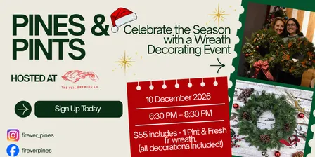 Pines & Pints - Wreath Decorating Event at The Veil Brewing Co. - Scott’s Addition