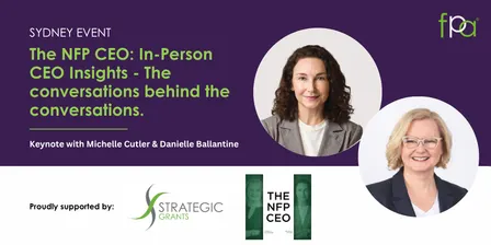 SYDNEY FPA Keynote - NOV 2026 - The NFP CEO: In Person CEO Insights - The conversations behind the conversations