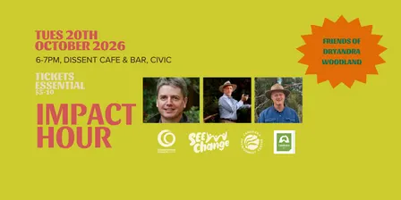 Impact Hour - Friends of the Dryandra Woodland