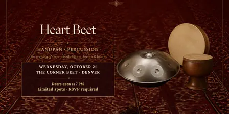 Heart Beet An Intimate Evening of Handpan & Percussion