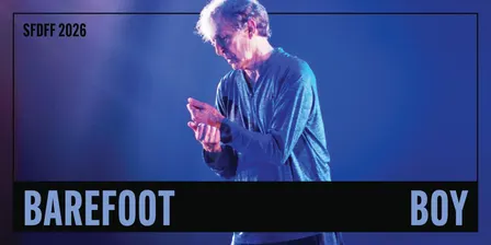 Barefoot Boy | 2026 SF Dance Film Festival