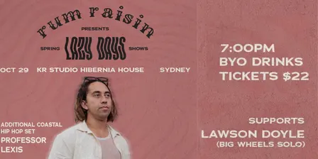 rum raisin presents 'Lazy Days' - Sydney - Hibernian House (KR Studios)