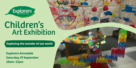 Children's Art Exhibition at Explorers Armadale