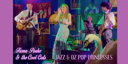 Fiona Parke & The Cool Cats - Jazz & Oz Pop Princesses