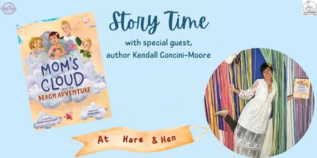 Story Time with Guest Author Kendall Concini-Moore
