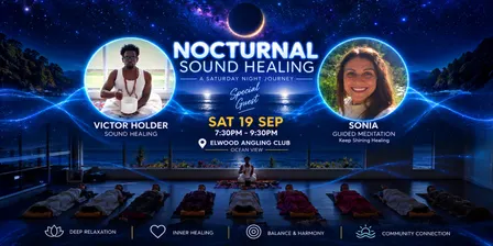 🌙 NOCTURNAL SOUND HEALING / Elwood Saturdays Night Journeys