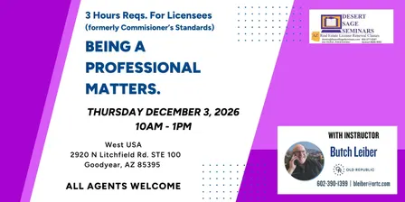 BEING A PROFESSIONAL MATTERS - 3 Hours Reqs. for Licensees - Thursday December 3, 2026 10am - 1pm