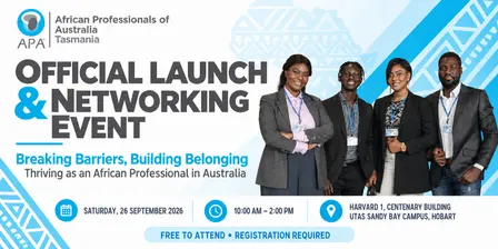 African Professionals of Australia - Tasmania Chapter Official Launch and Networking Event