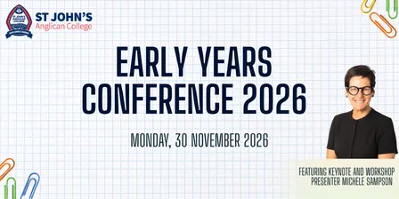 St John's Anglican College Early Years Conference 2026