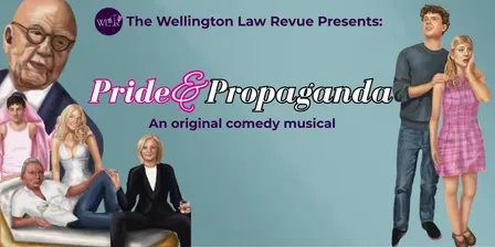 Wellington Law Revue 2026 - Pride and Propaganda