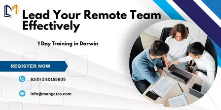 Lead Your Remote Team Effectively – 1 Day Training in Darwin