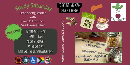 Seedy Saturdays with Food Is Free Inc. 14 Nov (FREE)