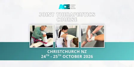 Joint Therapeutics Course CHRISTCHURCH NZ (24-25 Oct 2026)
