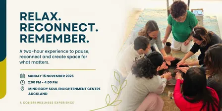 Relax. Reconnect. Remember - A Colibri Wellness Mini Retreat