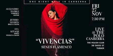 SENES Flamenco - "Vivencias"  ONE NIGHT ONLY