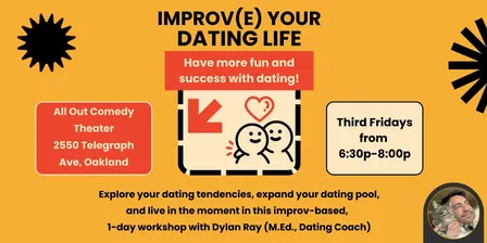 IMPROV(E) YOUR DATING LIFE