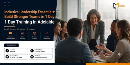 Inclusive Leadership Essentials: Build Stronger Teams in 1 Day | Adelaide