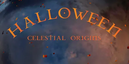 Halloween: Celestial Origins - planetarium show