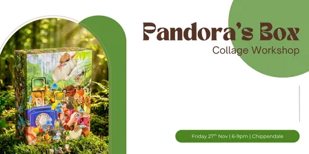 'Pandora's Box' Collage Workshop