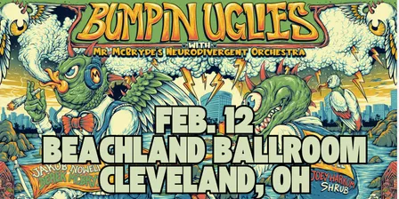 Bumpin Uglies VIP Upgrade at Beachland Ballroom