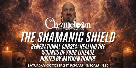 The Shamanic Shield - Generational Curses: Healing the Wounds of Your Lineage