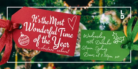 It's The Most Wonderful Time Of the Year (A Christmas Cabaret)
