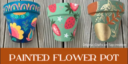 Painted Flower Pot with Crafts on Tap Dunedin