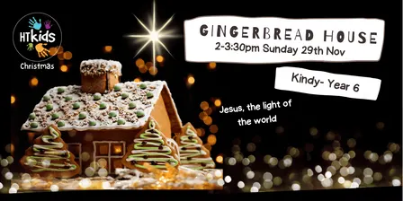 HTKids Gingerbread House 2026