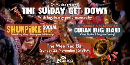 Oi Musica presents... The Sunday Get Down