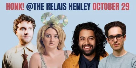 Honk! Comedy October 29 @ The Relais Henley