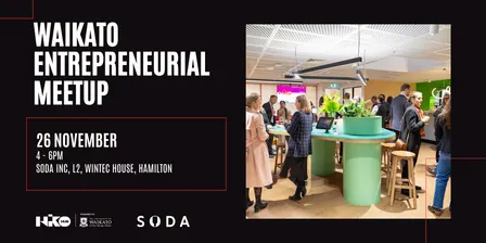 Waikato Entrepreneurial Meetup - Nov 2026