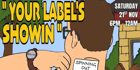 Your Labels Showin: Spinning Out Vol.2